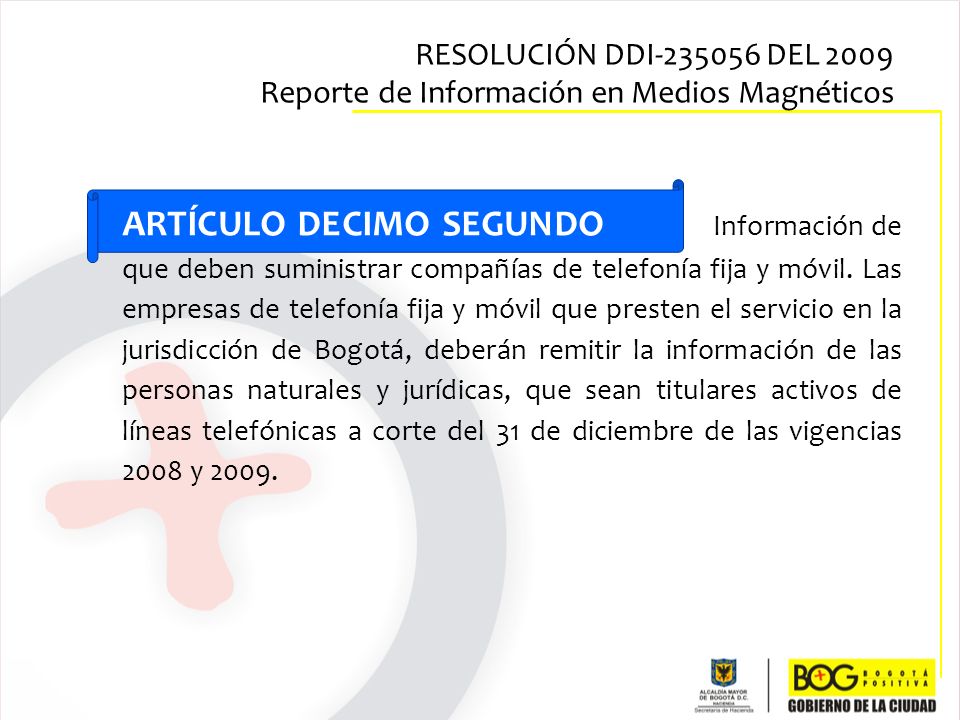 RESOLUCIÓN DDI DEL 2009 Reporte de Información en Medios Magnéticos