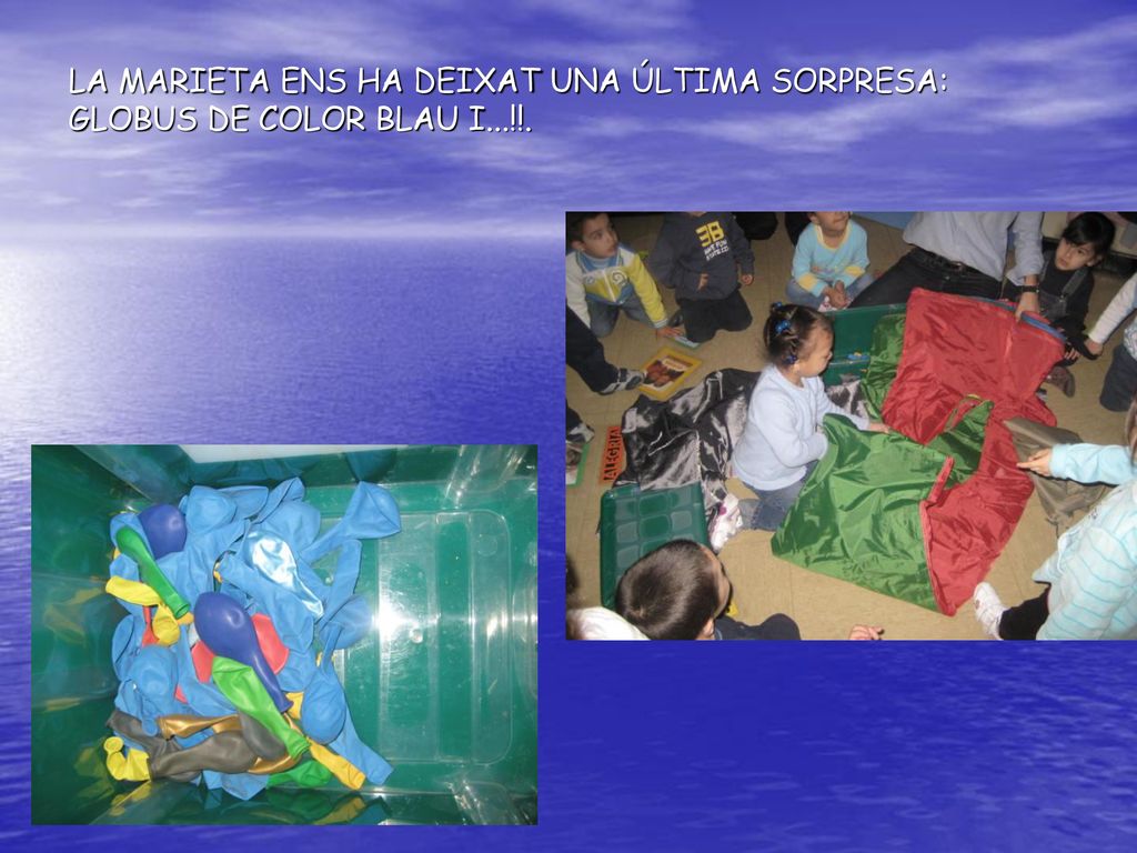 LA MARIETA ENS HA DEIXAT UNA ÚLTIMA SORPRESA: GLOBUS DE COLOR BLAU I...!!.