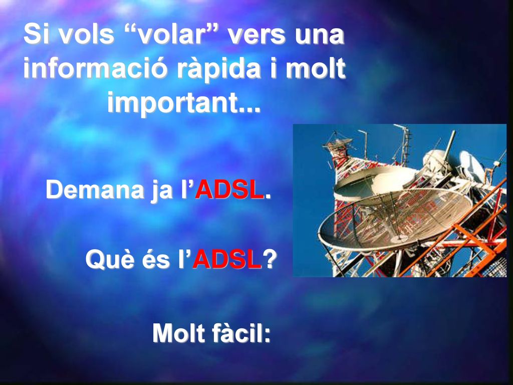 Si vols volar vers una informació ràpida i molt important...