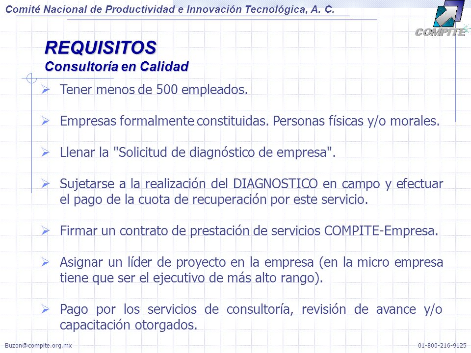 REQUISITOS Consultoría en Calidad Tener menos de 500 empleados.
