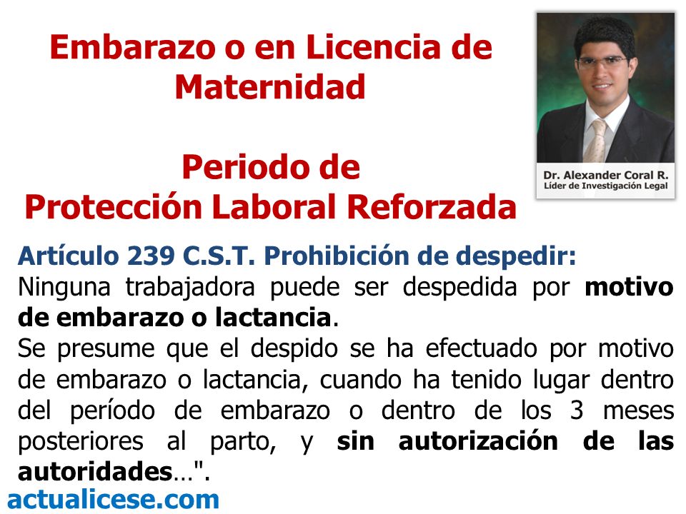 Embarazo o en Licencia de Maternidad Protección Laboral Reforzada