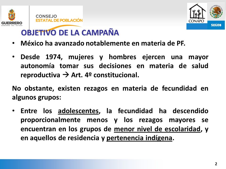 OBJETIVO DE LA CAMPAÑA México ha avanzado notablemente en materia de PF.