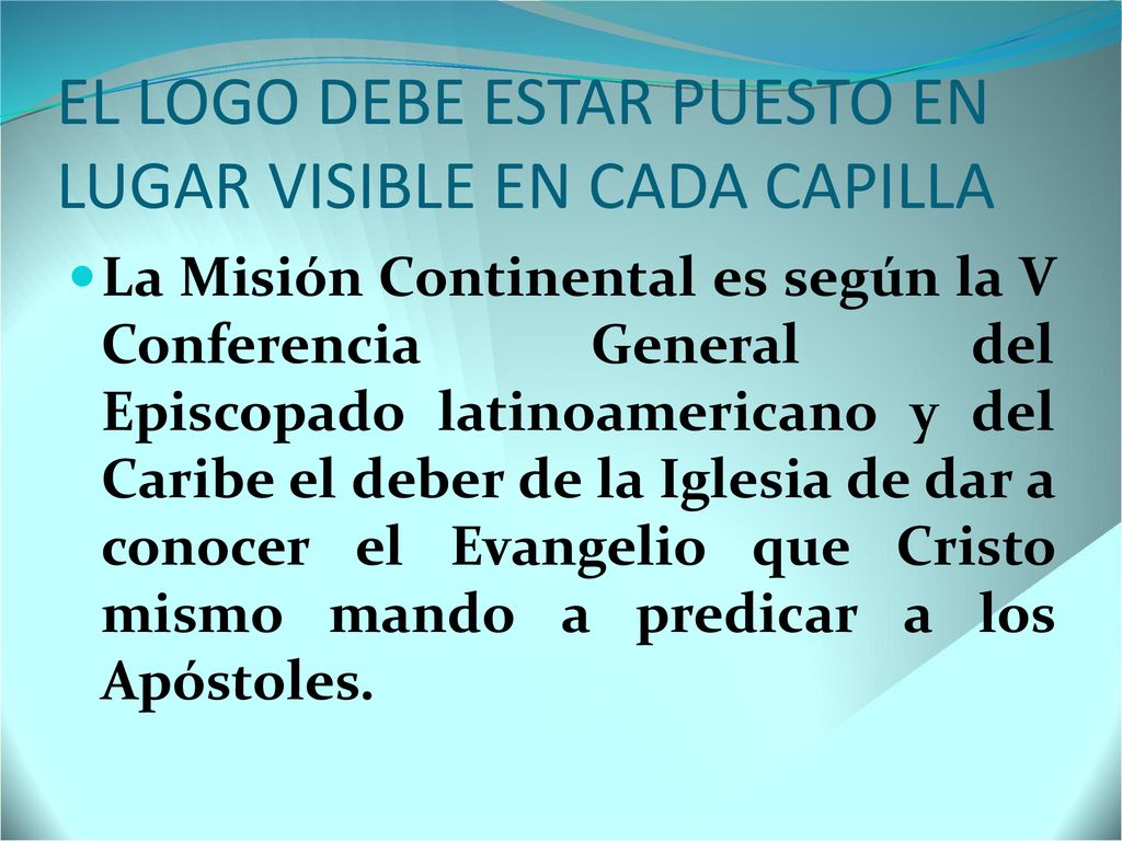 EL LOGO DEBE ESTAR PUESTO EN LUGAR VISIBLE EN CADA CAPILLA