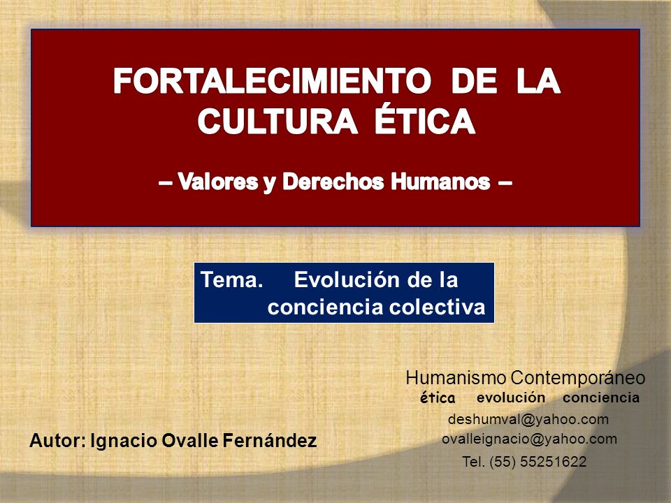 FORTALECIMIENTO DE LA CULTURA ÉTICA – Valores y Derechos Humanos –