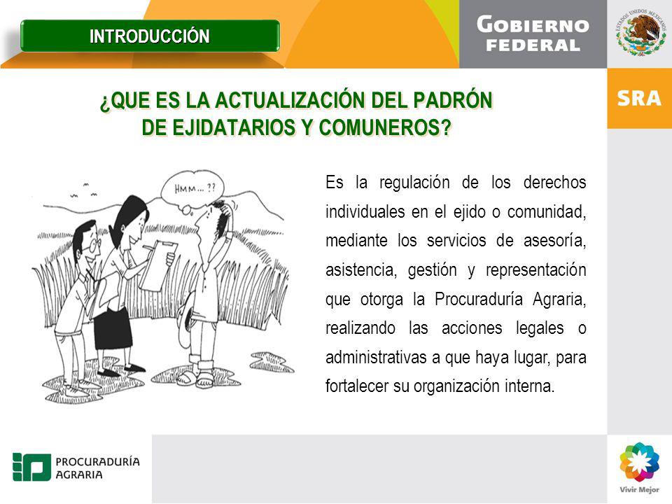 ¿QUE ES LA ACTUALIZACIÓN DEL PADRÓN DE EJIDATARIOS Y COMUNEROS