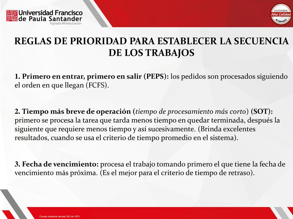 REGLAS DE PRIORIDAD PARA ESTABLECER LA SECUENCIA DE LOS TRABAJOS