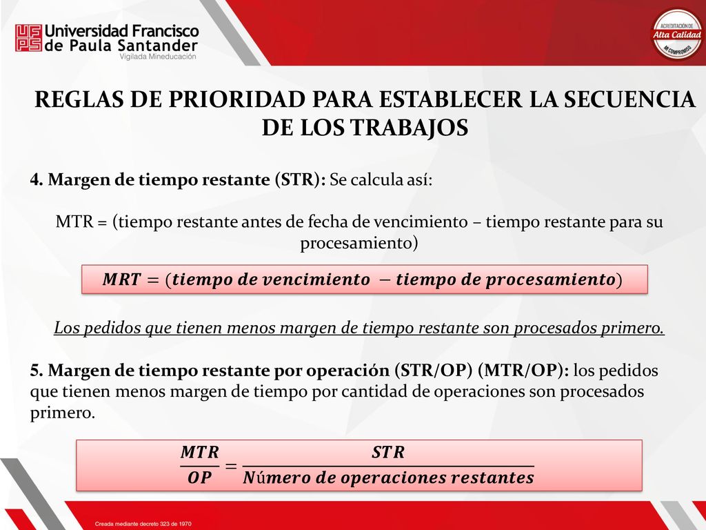 REGLAS DE PRIORIDAD PARA ESTABLECER LA SECUENCIA DE LOS TRABAJOS