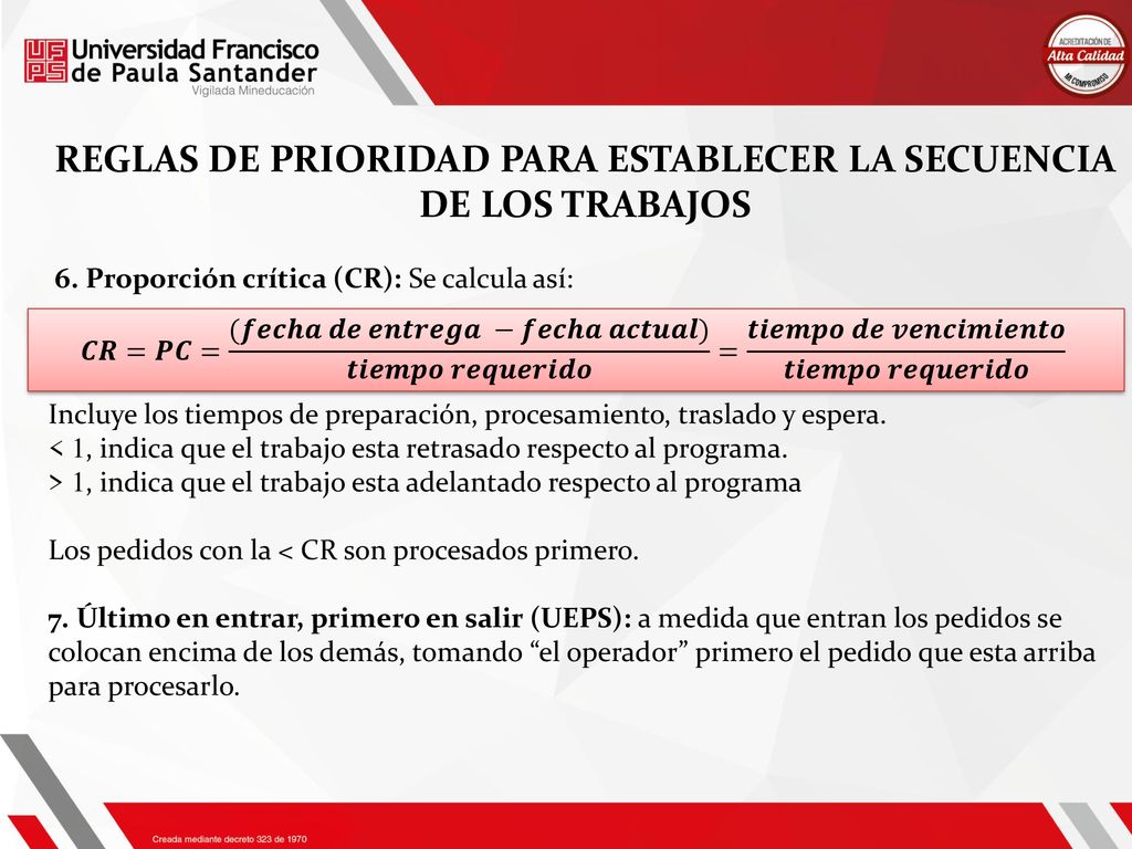 REGLAS DE PRIORIDAD PARA ESTABLECER LA SECUENCIA DE LOS TRABAJOS