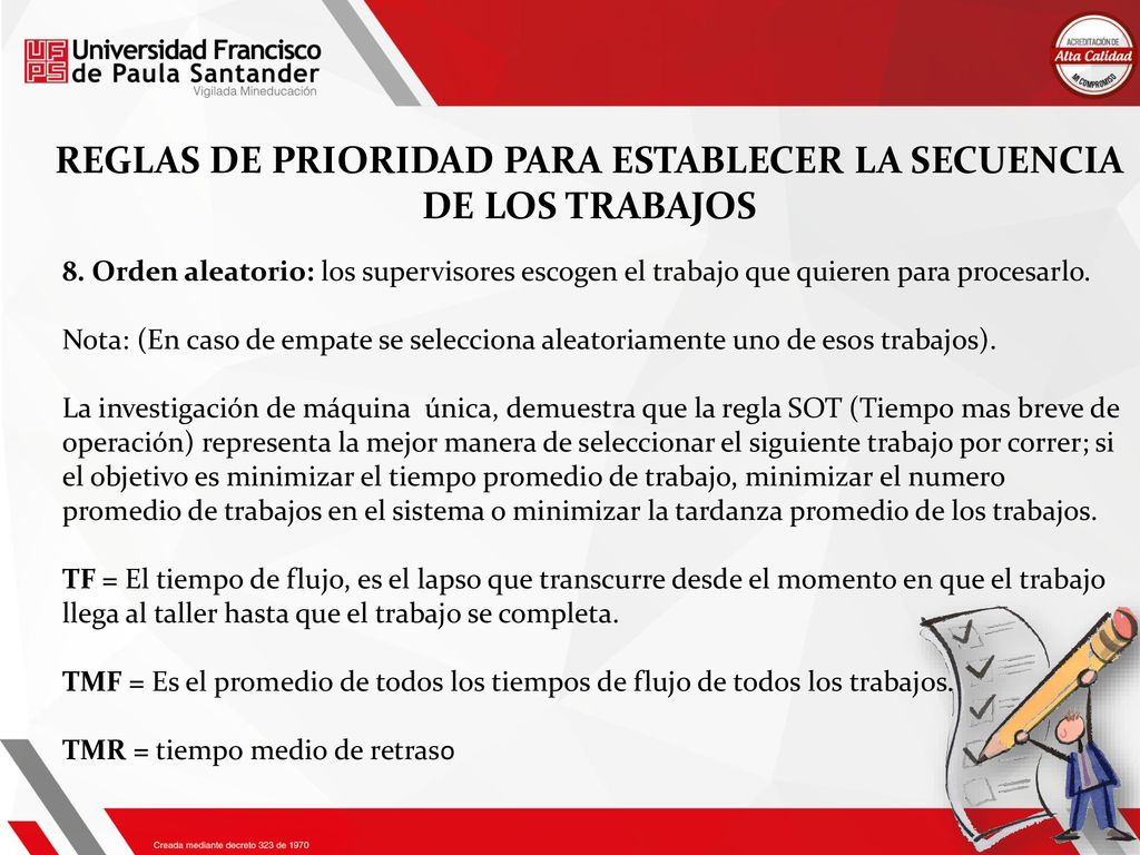 REGLAS DE PRIORIDAD PARA ESTABLECER LA SECUENCIA DE LOS TRABAJOS