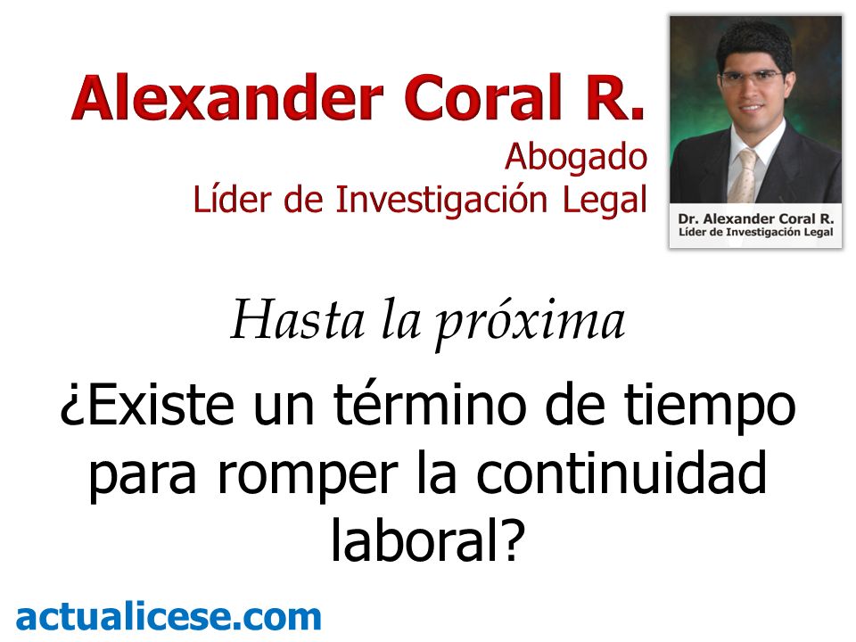 ¿Existe un término de tiempo para romper la continuidad laboral
