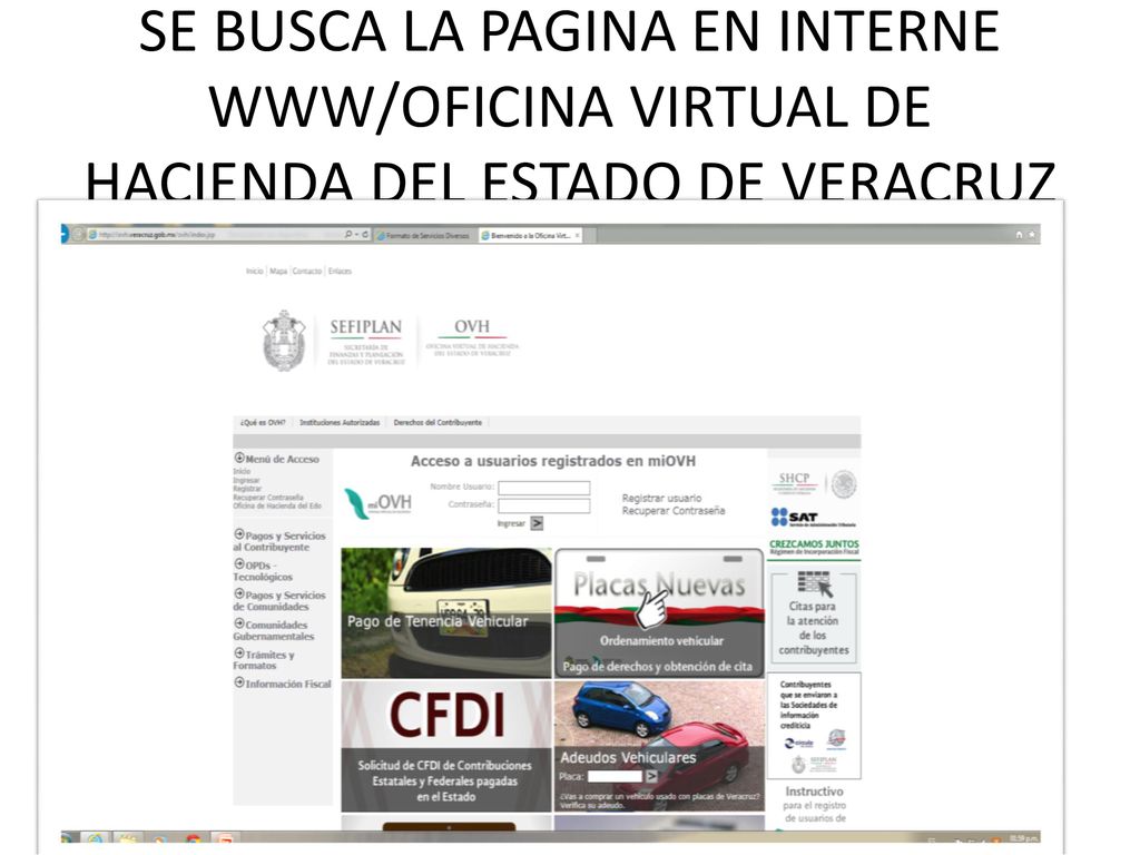SE BUSCA LA PAGINA EN INTERNE WWW/OFICINA VIRTUAL DE HACIENDA DEL ESTADO DE VERACRUZ