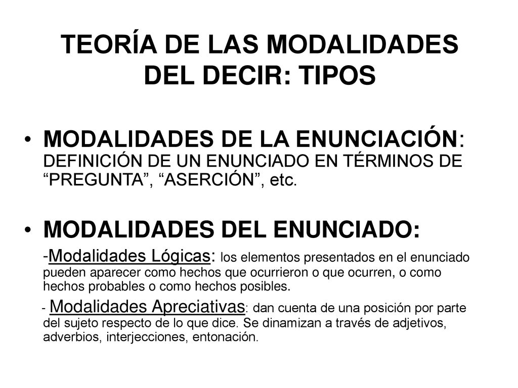 TEORÍA DE LAS MODALIDADES DEL DECIR: TIPOS