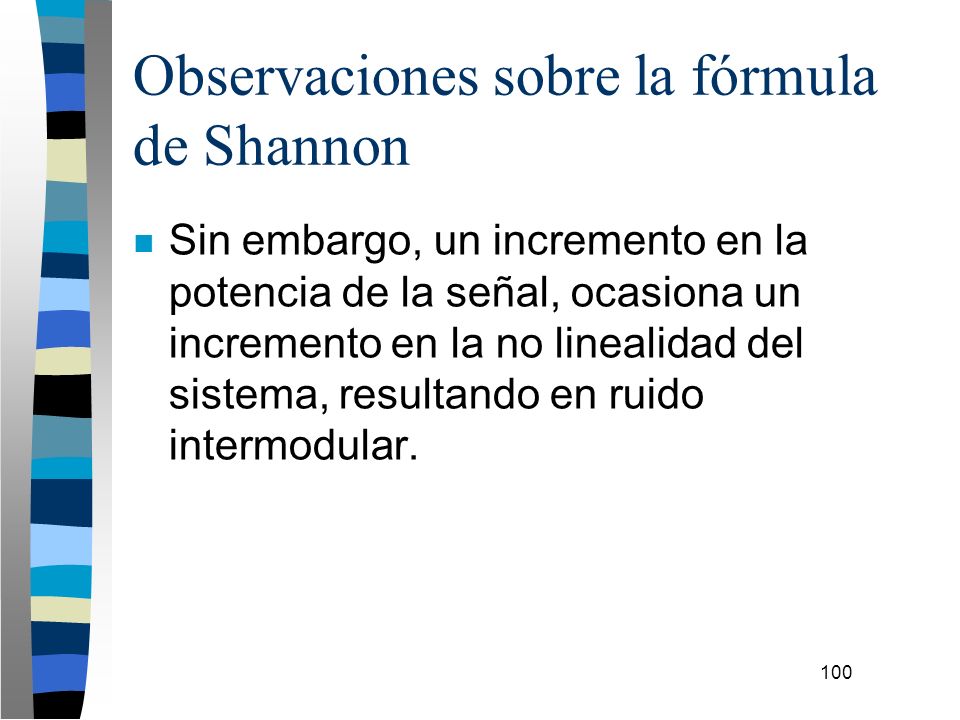 Observaciones sobre la fórmula de Shannon