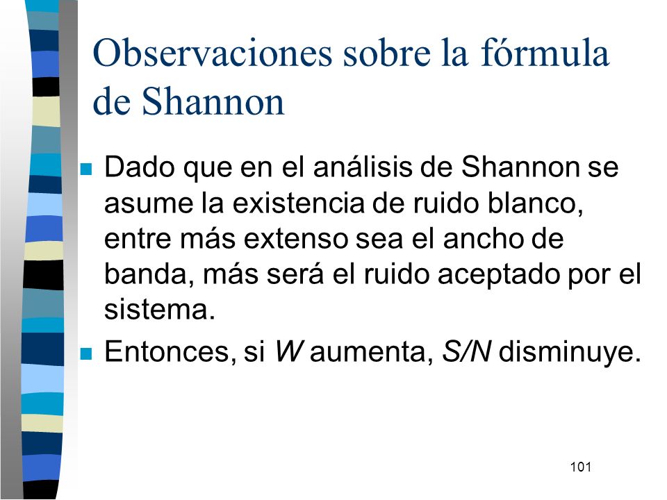 Observaciones sobre la fórmula de Shannon