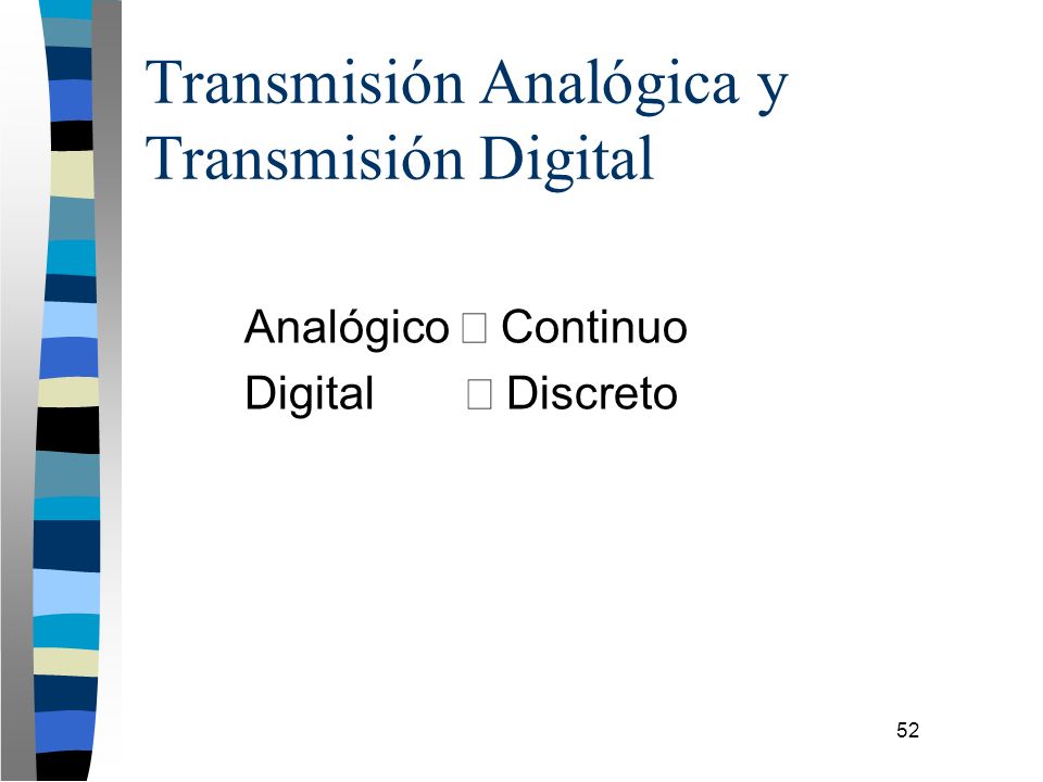 Transmisión Analógica y Transmisión Digital