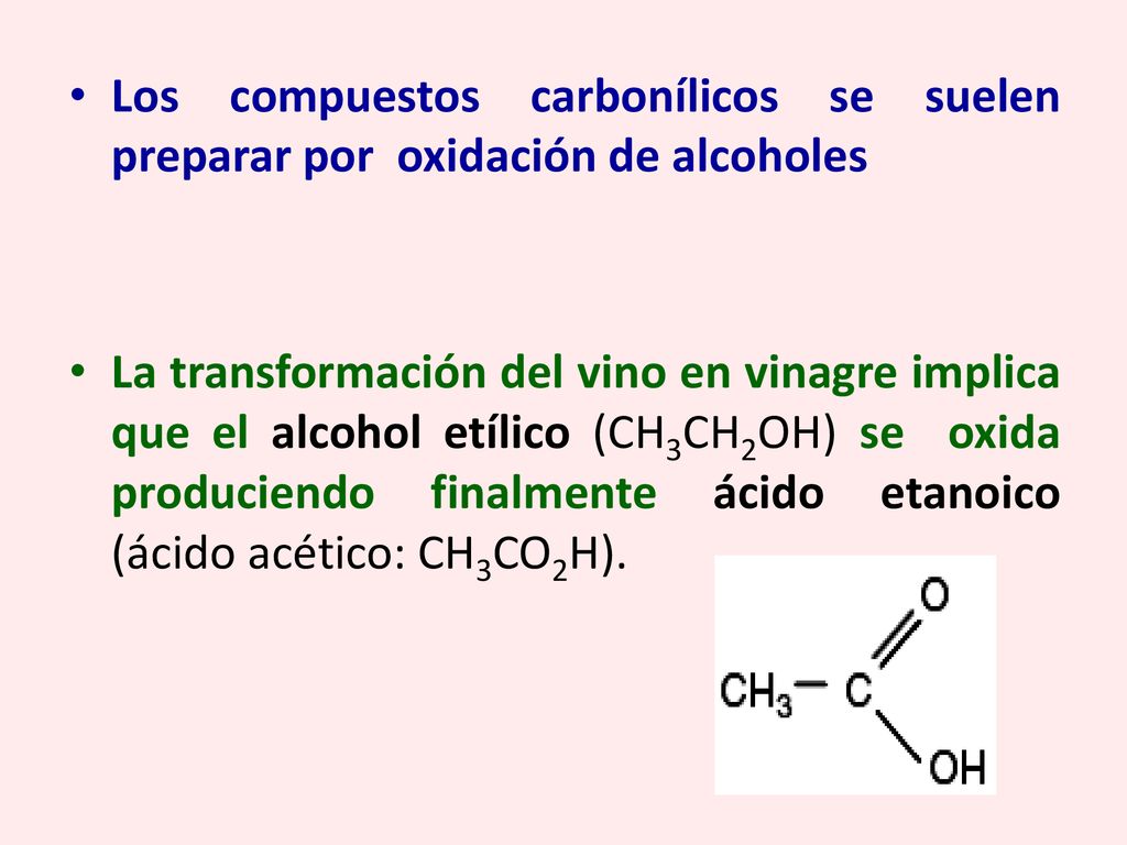 Los compuestos carbonílicos se suelen preparar por oxidación de alcoholes