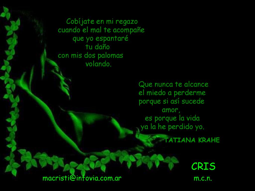 ESTOY EN TI... ESTOY EN TI... CRIS Búscame siempre en tus lágrimas,