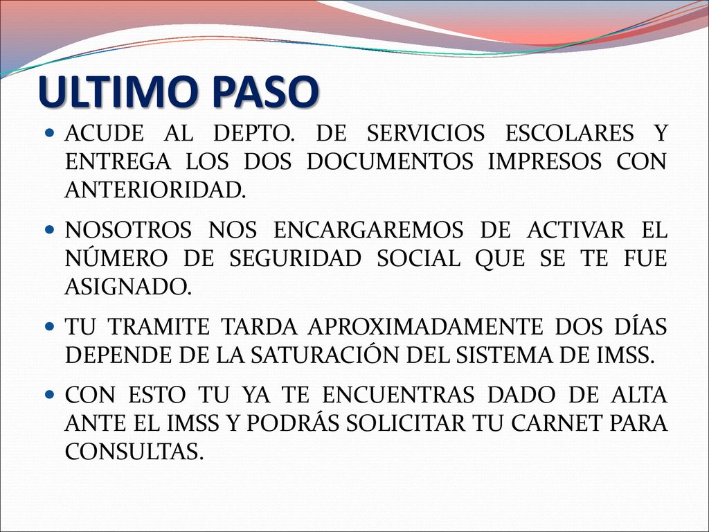 ULTIMO PASO ACUDE AL DEPTO. DE SERVICIOS ESCOLARES Y ENTREGA LOS DOS DOCUMENTOS IMPRESOS CON ANTERIORIDAD.