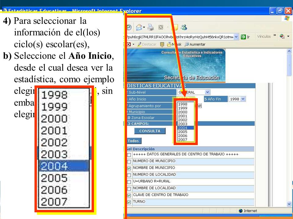 4) Para seleccionar la información de el(los) ciclo(s) escolar(es),