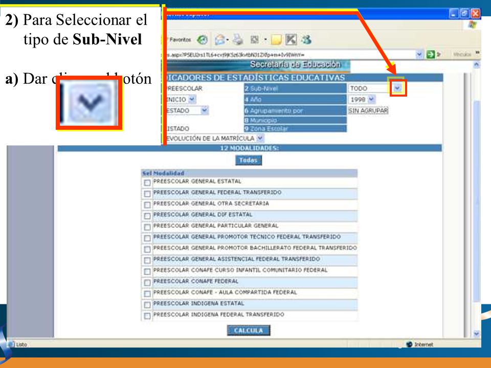 2) Para Seleccionar el tipo de Sub-Nivel
