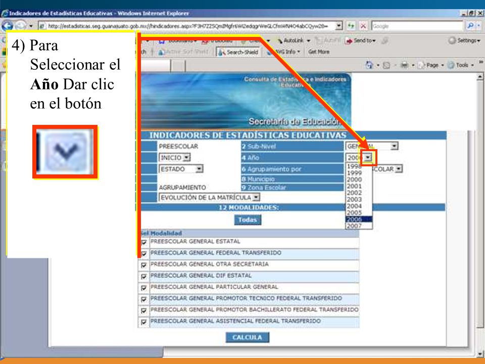4) Para Seleccionar el Año Dar clic en el botón