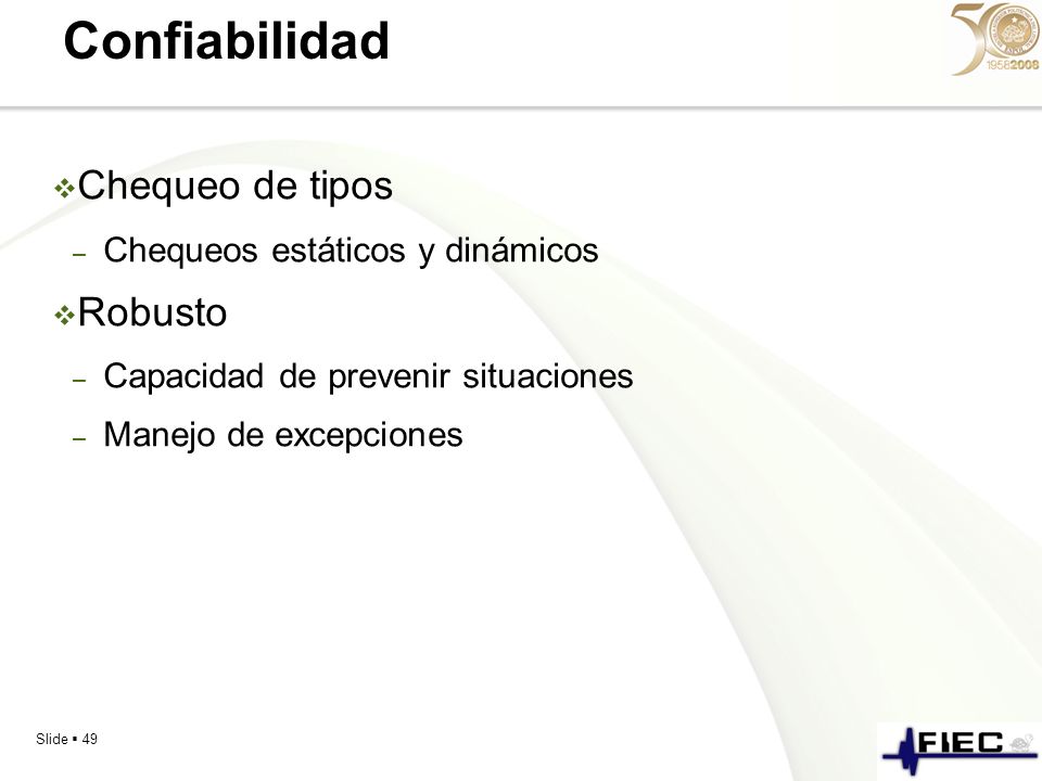 Confiabilidad Chequeo de tipos Robusto Chequeos estáticos y dinámicos