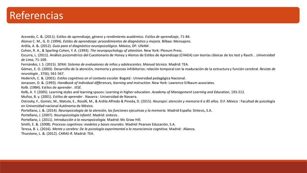 Referencias Acevedo, C. &. (2011). Estilos de aprendizaje, género y rendimiento académico. Estilos de aprendizaje,