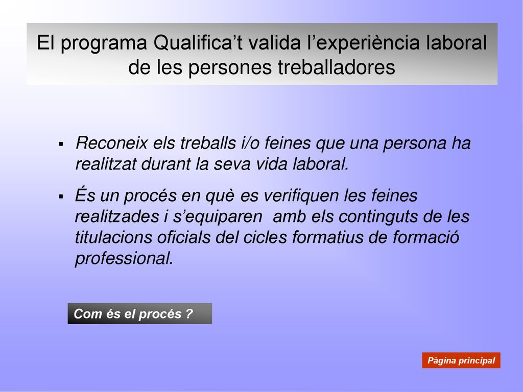El programa Qualifica’t valida l’experiència laboral de les persones treballadores