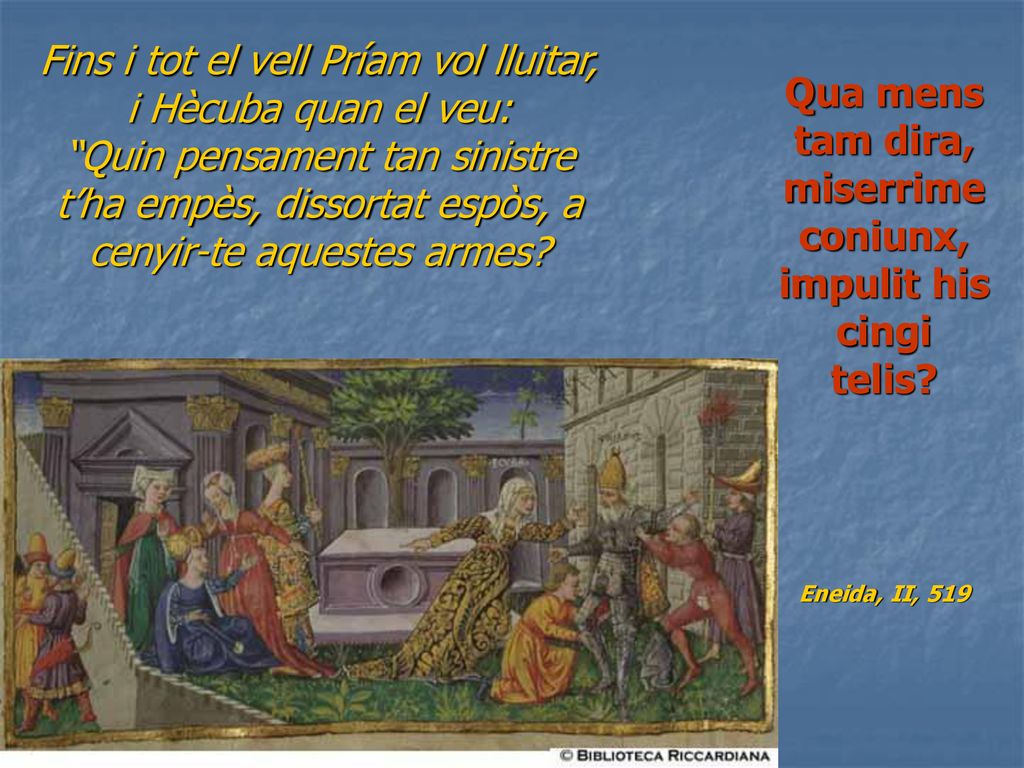 Qua mens tam dira, miserrime coniunx, impulit his cingi telis
