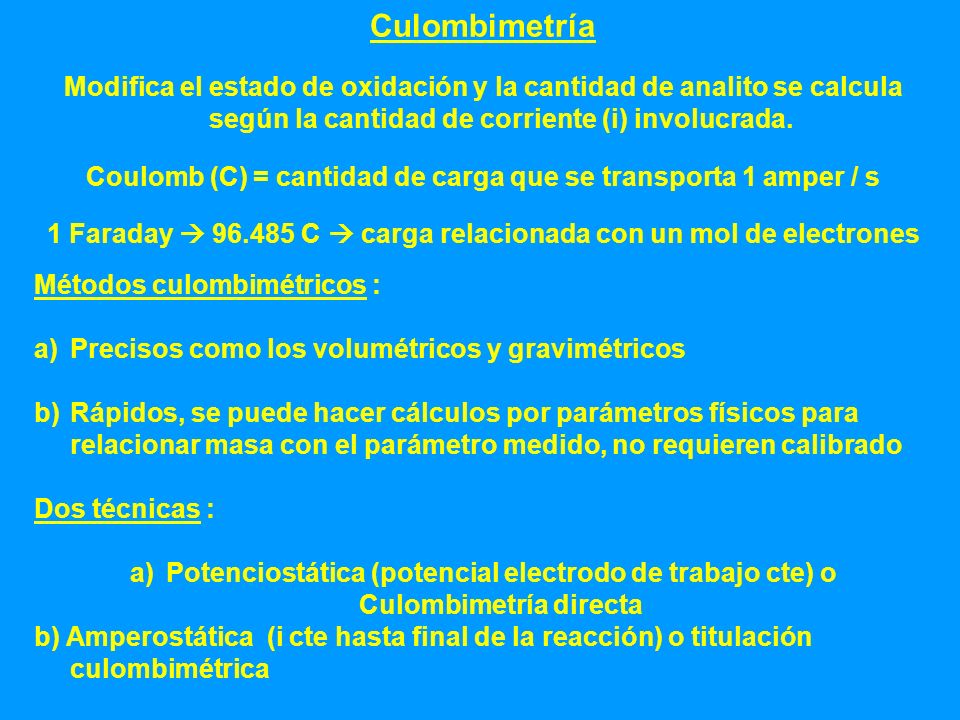 1 Faraday  C  carga relacionada con un mol de electrones