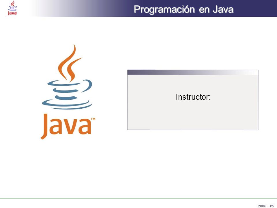 Programación en Java Instructor: