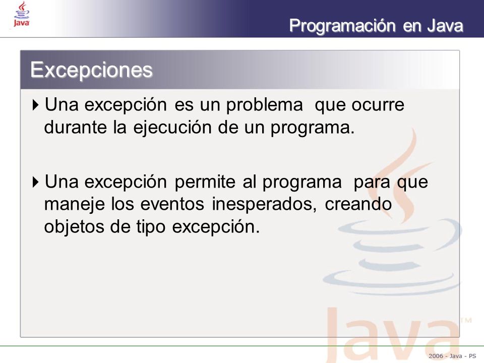 Excepciones Una excepción es un problema que ocurre durante la ejecución de un programa.