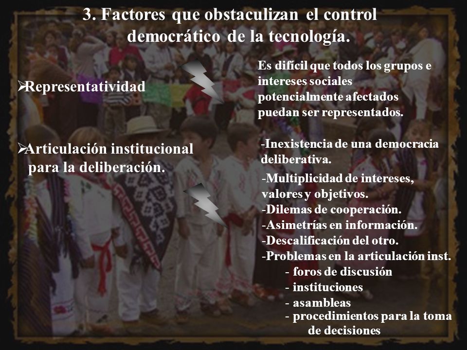 3. Factores que obstaculizan el control democrático de la tecnología.
