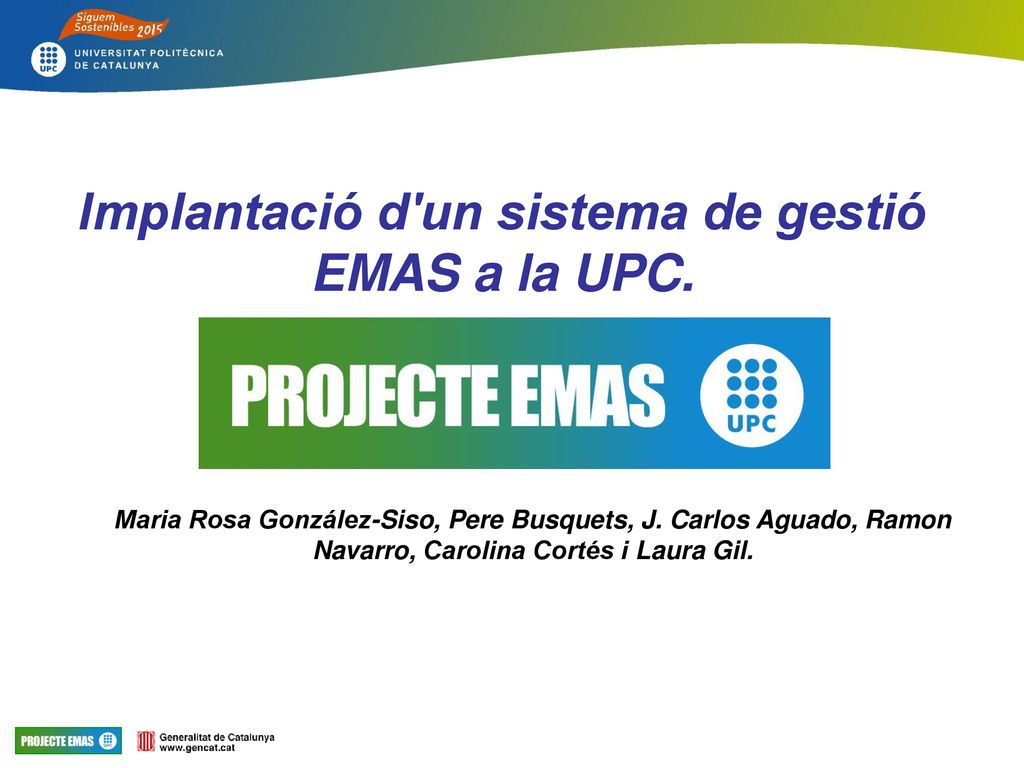 Implantació d un sistema de gestió EMAS a la UPC.