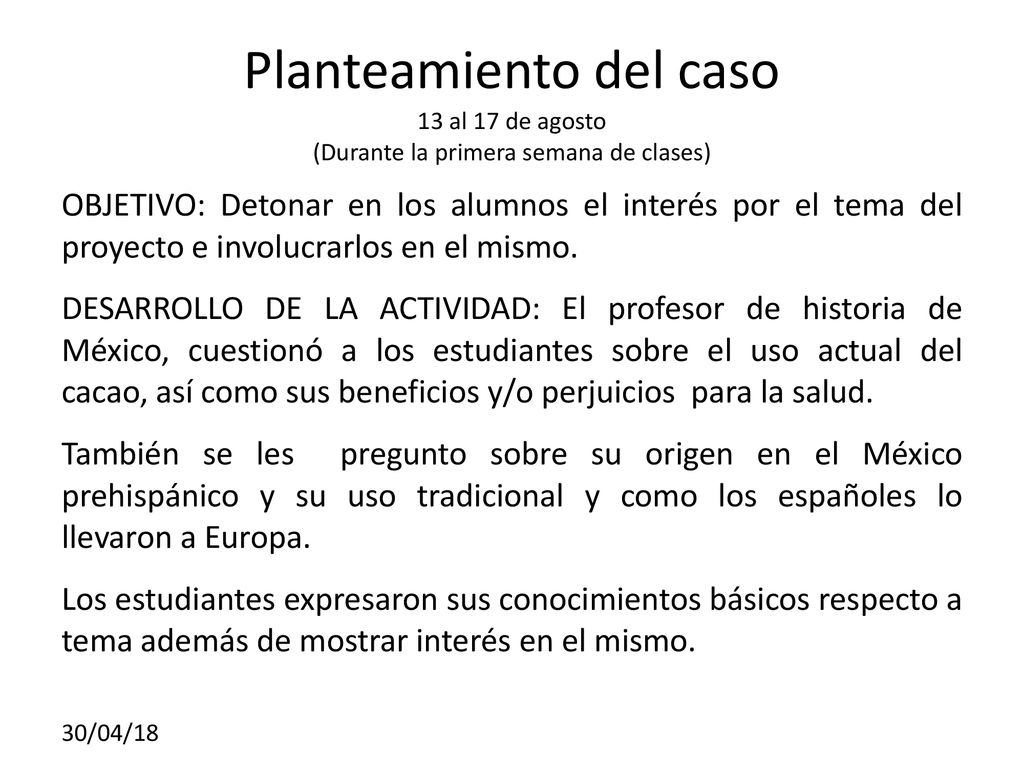 Planteamiento del caso 13 al 17 de agosto (Durante la primera semana de clases)