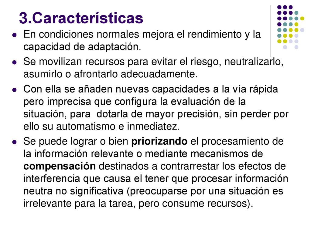 3.Características En condiciones normales mejora el rendimiento y la capacidad de adaptación.