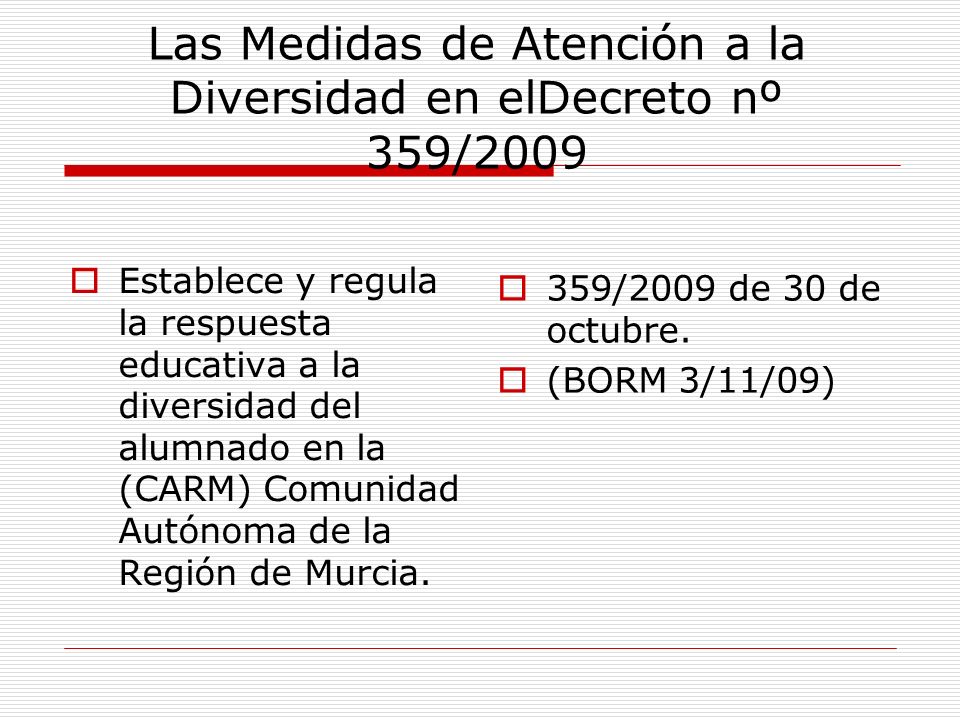 Las Medidas de Atención a la Diversidad en elDecreto nº 359/2009