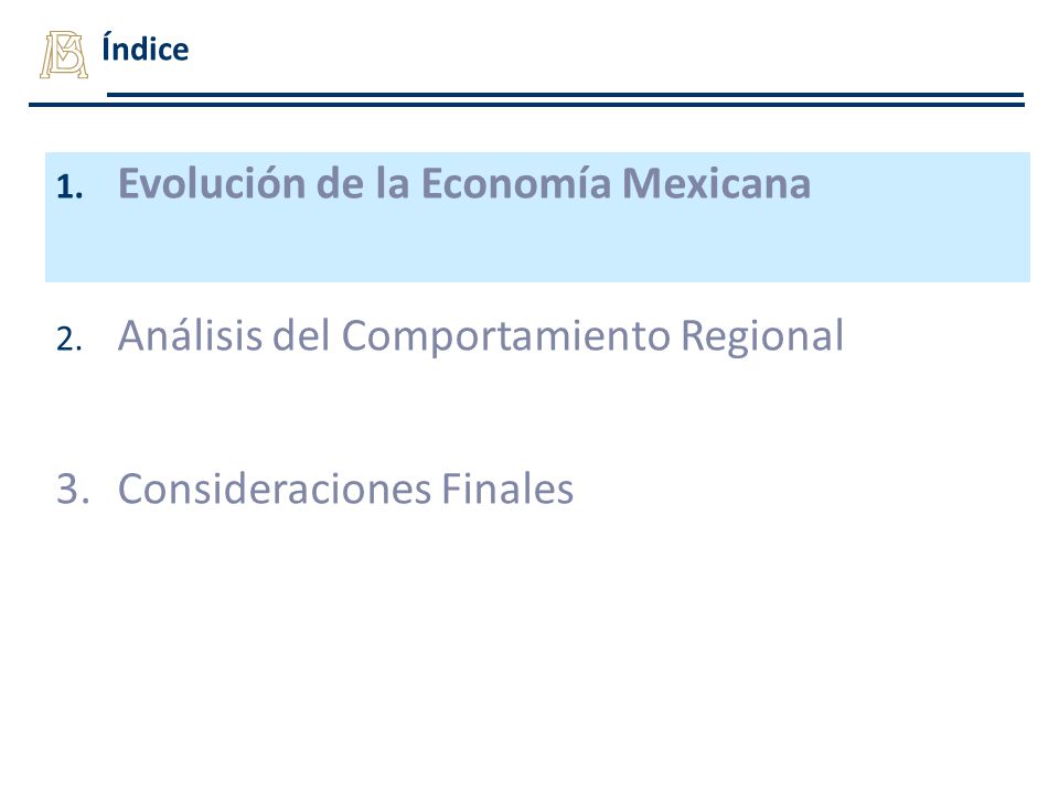 Evolución de la Economía Mexicana Análisis del Comportamiento Regional