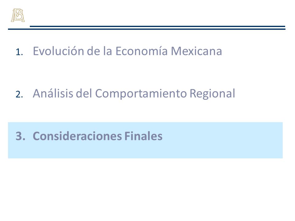 Evolución de la Economía Mexicana Análisis del Comportamiento Regional