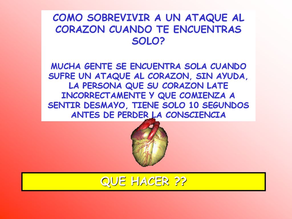 COMO SOBREVIVIR A UN ATAQUE AL CORAZON CUANDO TE ENCUENTRAS SOLO