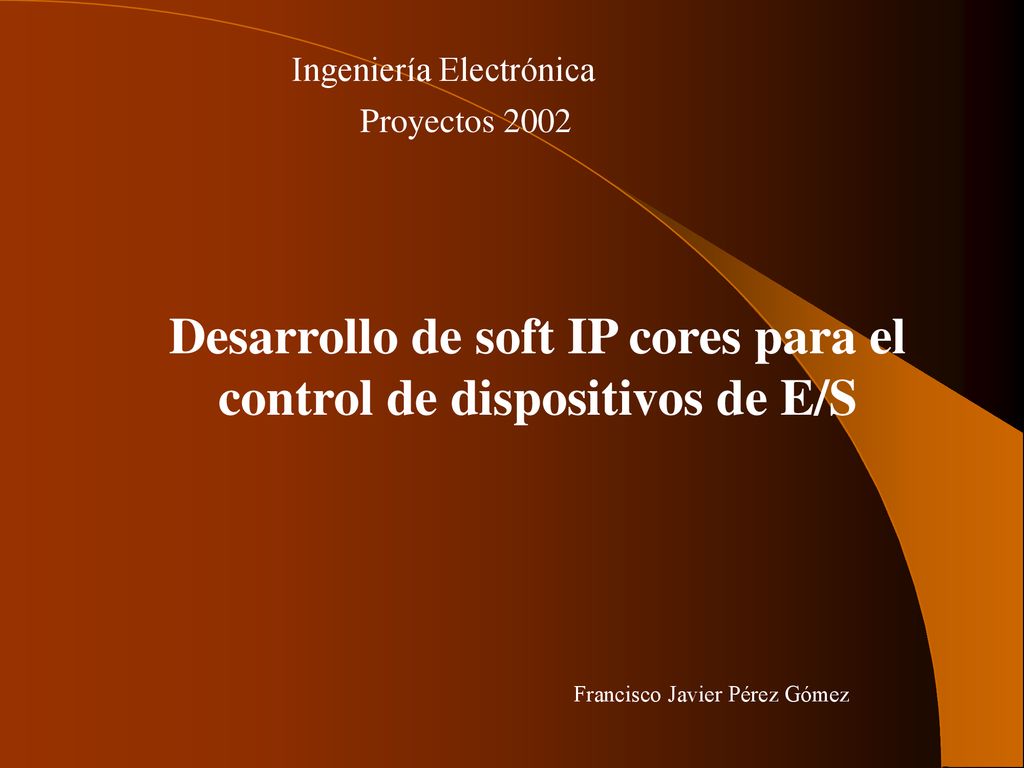 Desarrollo de soft IP cores para el control de dispositivos de E/S