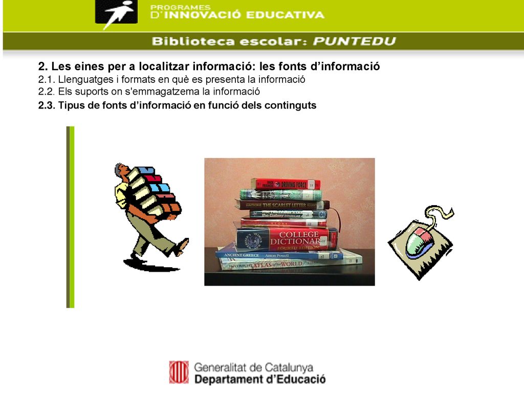 2. Les eines per a localitzar informació: les fonts d’informació
