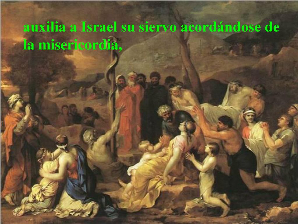 auxilia a Israel su siervo acordándose de la misericordia,