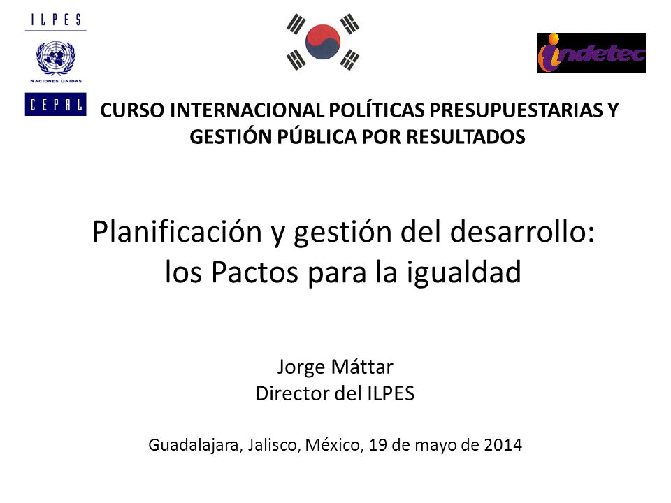 Planificación y gestión del desarrollo: los Pactos para la igualdad