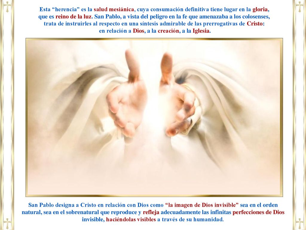 en relación a Dios, a la creación, a la Iglesia.