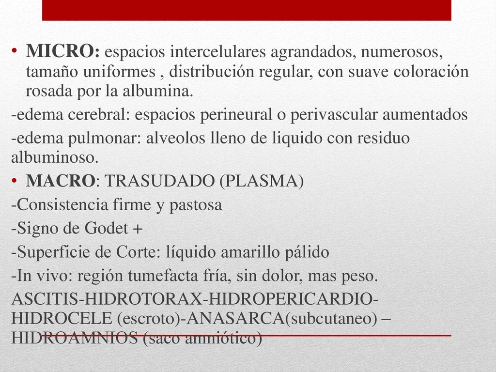 MICRO: espacios intercelulares agrandados, numerosos, tamaño uniformes , distribución regular, con suave coloración rosada por la albumina.