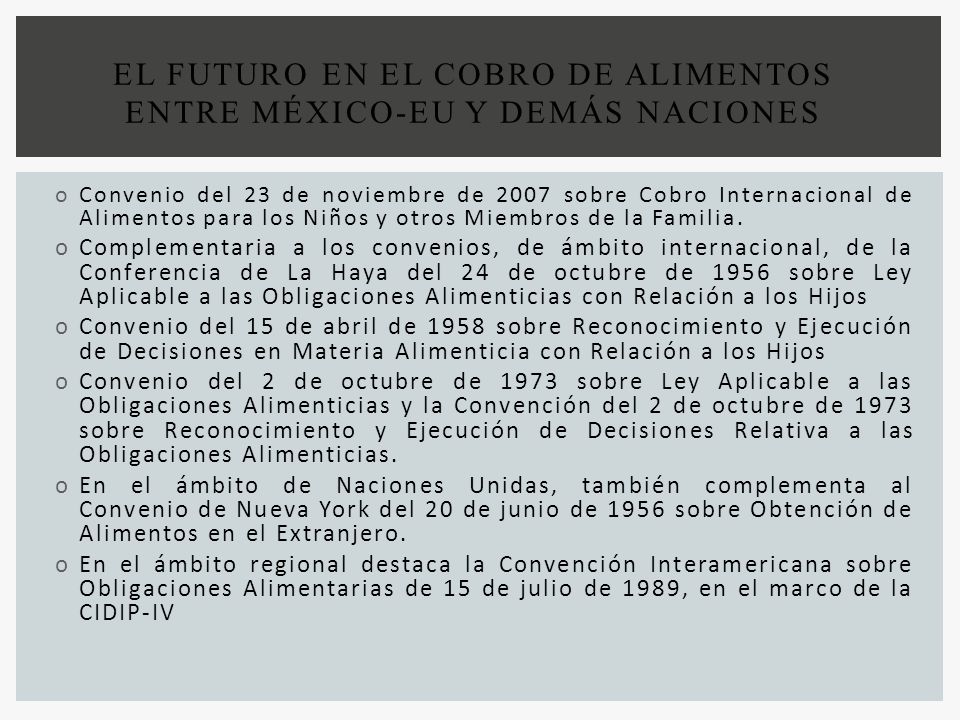 EL FUTURO EN EL COBRO DE ALIMENTOS ENTRE MÉXICO-EU Y DEMÁS NACIONES