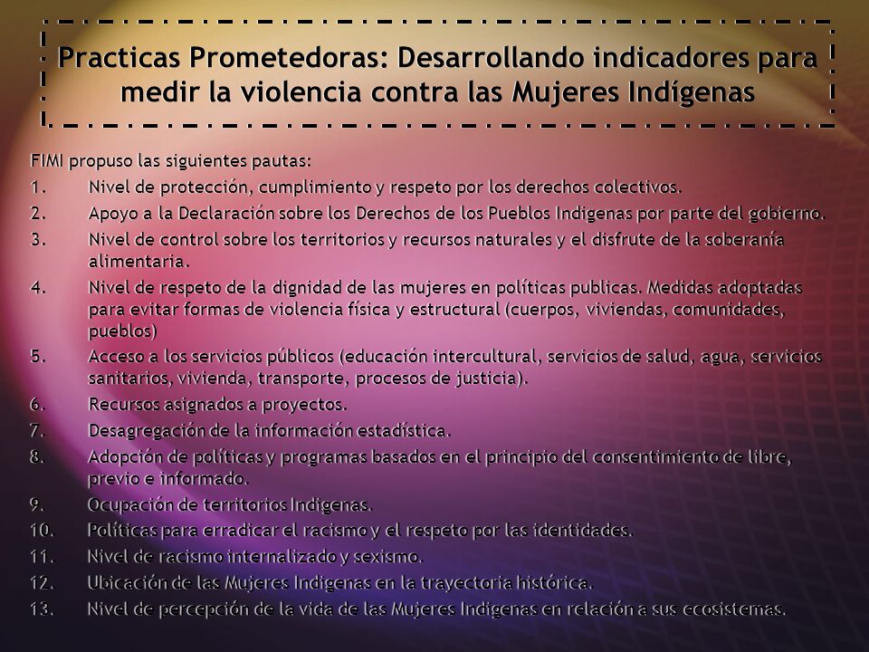 Practicas Prometedoras: Desarrollando indicadores para medir la violencia contra las Mujeres Indígenas