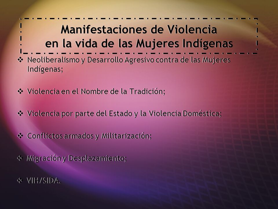 Manifestaciones de Violencia en la vida de las Mujeres Indígenas