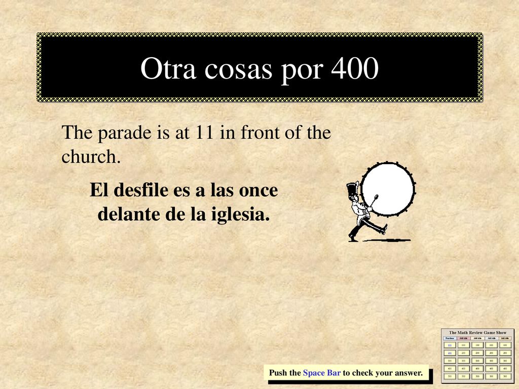 El desfile es a las once delante de la iglesia.